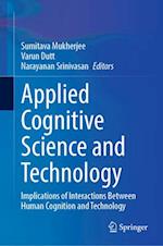 Applied Cognitive Science and Technology