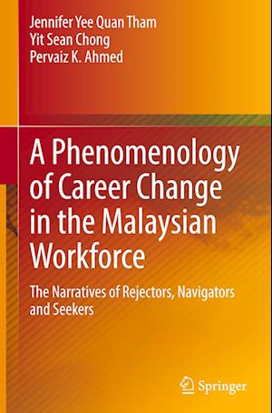 A Phenomenology of Career Change in the Malaysian Workforce