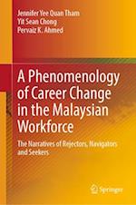 A Phenomenology of Career Change in the Malaysian Workforce