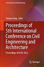 Proceedings of 5th International Conference on Civil Engineering and Architecture