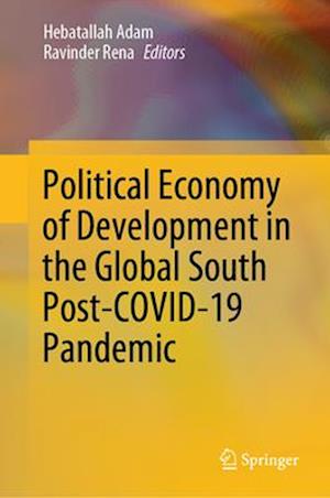 Political Economy of Development in the Global South Post-COVID-19 Pandemic