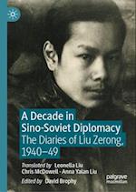 A Decade in Sino-Soviet Diplomacy