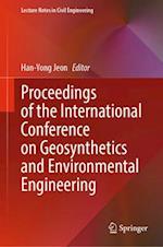 Proceedings of the International Conference on Geosynthetics and Environmental Engineering