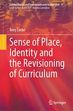 Sense of Place, Identity and the Revisioning of Curriculum