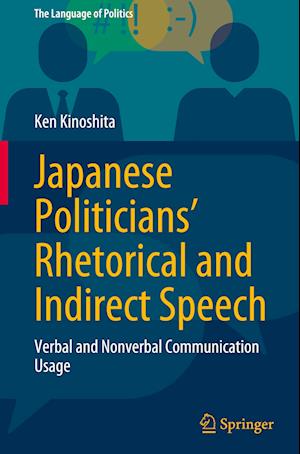 Japanese Politicians’ Rhetorical and Indirect Speech