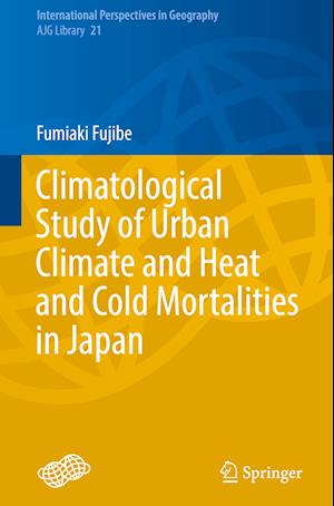 Climatological Study of Urban Climate and Heat and Cold Mortalities in Japan