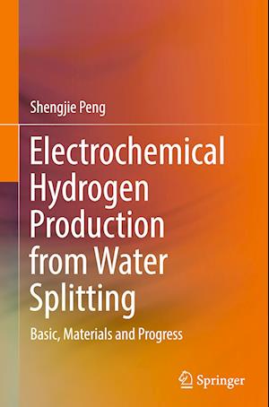 Electrochemical Hydrogen Production from Water Splitting