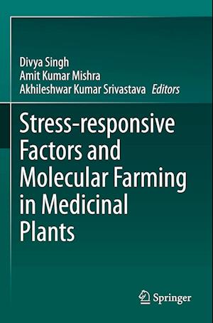 Stress-responsive Factors and Molecular Farming in Medicinal Plants