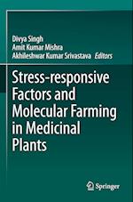 Stress-responsive Factors and Molecular Farming in Medicinal Plants