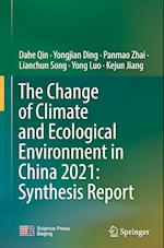 The Change of Climate and Ecological Environment in China 2021