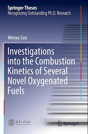 Investigations into the Combustion Kinetics of Several Novel Oxygenated Fuels