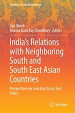 India's Relations with Neighboring South and South East Asian countries