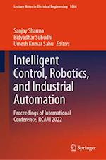 Intelligent Control, Robotics, and Industrial Automation