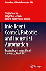 Intelligent Control, Robotics, and Industrial Automation