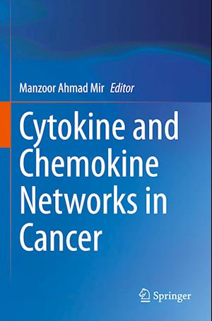 Cytokine and Chemokine Networks in Cancer