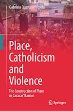 Place, Catholicism and Violence