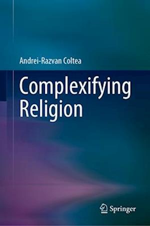 Complexifying Religion