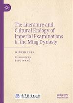 The Literature and Cultural Ecology of Imperial Examination in the Ming Dynasty