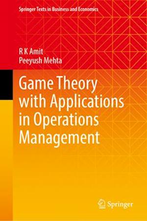 Game Theory with Applications in Operations Management