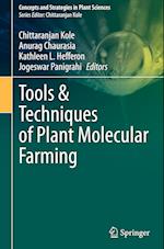 Tools & Techniques of Plant Molecular Farming