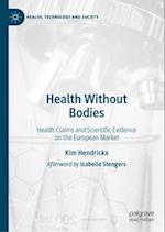Health Without Bodies