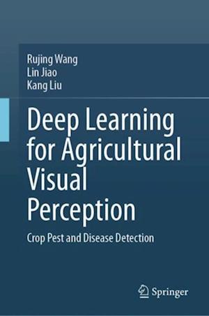 Deep Learning for Agricultural Visual Perception