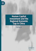Human Capital Investment and the Regional Economic Gap in China