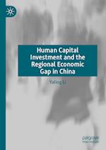 Human Capital Investment and the Regional Economic Gap in China