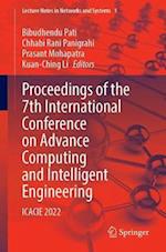 Proceedings of the 7th International Conference on Advance Computing and Intelligent Engineering