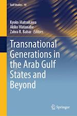 Transnational Generations in the Arab Gulf States and Beyond