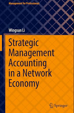 Strategic Management Accounting in a Network Economy