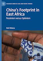 China’s Footprint in East Africa