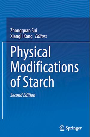 Physical Modifications of Starch