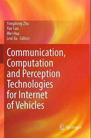 Communication, Computation and Perception Technologies for Internet of Vehicles