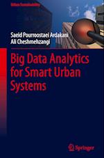 Big Data Analytics for Smart Urban Systems