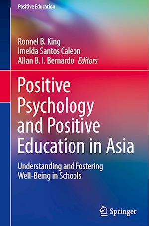 Positive Psychology and Positive Education in Asia