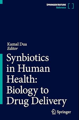 Synbiotics in Human Health: Biology to Drug Delivery