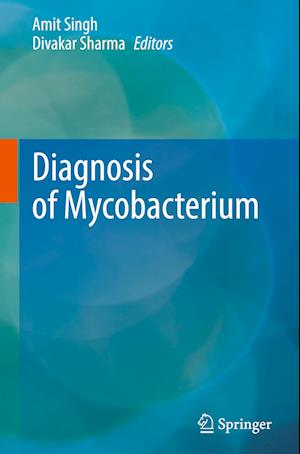 Diagnosis of Mycobacterium