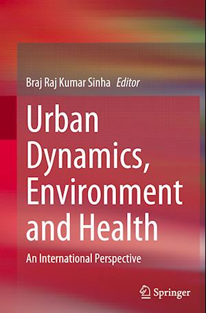 Urban Dynamics, Environment and Health