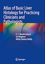 Atlas of Basic Liver Histology for Practicing Clinicians and Pathologists