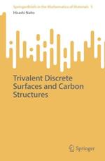Trivalent Discrete Surfaces and Carbon Structures