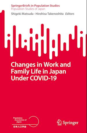 Changes in Work and Family Life in Japan Under COVID-19