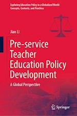 Pre-Service Teacher Education Policy Development