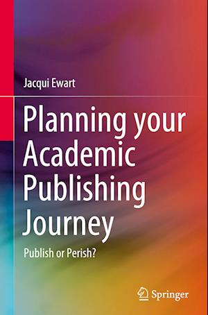 Planning your Academic Publishing Journey