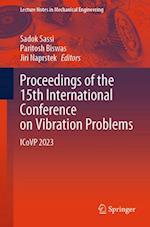 Proceedings of the 15th International Conference on Vibration Problems