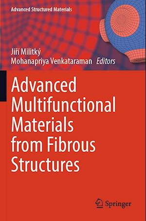 Advanced Multifunctional Materials from Fibrous Structures