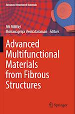 Advanced Multifunctional Materials from Fibrous Structures