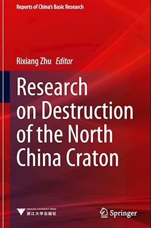 Research on Destruction of the North China Craton