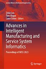 Advances in Intelligent Manufacture and Service System Informatics