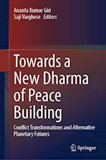 Towards a New Dharma of Peace Building:
